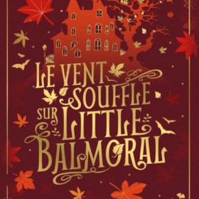 Le Vent souffle sur Little Balmoral de Sophie&nbsp;Jomain