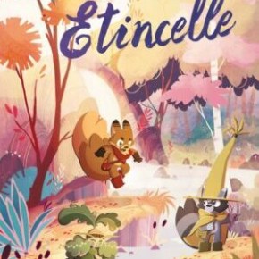 Etincelle de Pauline Berdal et Maxe L&rsquo;Hermenier