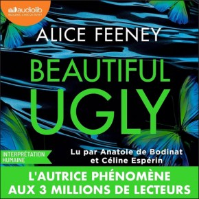 Beautiful Ugly d&rsquo;Alice&nbsp;Feeney