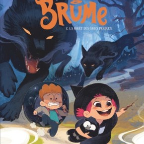 Brume – 2. La Forêt des âmes perdues de Jérôme Pélissier et Carine&nbsp;Hinder