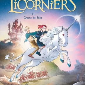 Les Licorniers – 1. Graine-de-folie de Victor&nbsp;Dixen