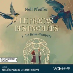 Le Fracas des Envolées – 1. Le Brise-Tempête de Nell&nbsp;Pfeiffer