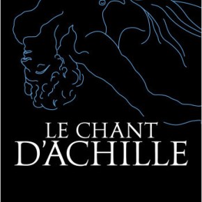 Le Chant d&rsquo;Achille de Madeline&nbsp;Miller
