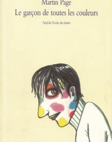 Le Garçon de toutes les couleurs de Martin&nbsp;Page