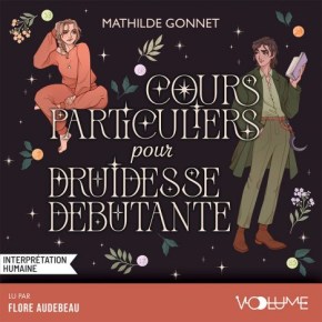 Cours particuliers pour druidesse débutante de Mathilde&nbsp;Gonnet
